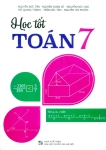 HỌC TỐT TOÁN LỚP 7 (Biên soạn theo chương trình GDPT mới)